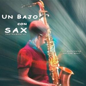 ดาวน์โหลดและฟังเพลง Un Bajo Con Sax พร้อมเนื้อเพลงจาก Vj Wolfgang