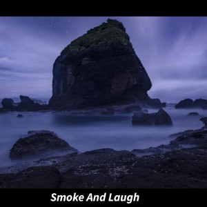 Smoke and Laugh