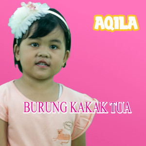 ดาวน์โหลดและฟังเพลง Burung Kakak Tua พร้อมเนื้อเพลงจาก Aqila