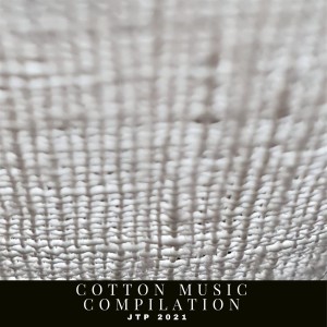 Various的专辑Cotton Music Compilation Jtp 2021