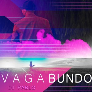 Album Vagabundo oleh Dj Pablo