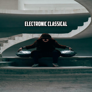 Album Electronic classical from Various Artists