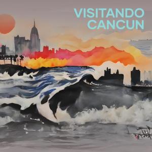 DJ West的專輯Visitando Cancun