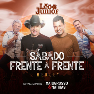 Listen to Pout Pourri: Sábado / Frente A Frente song with lyrics from Leo & Junior