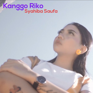 收聽Syahiba Saufa的Kanggo Riko歌詞歌曲