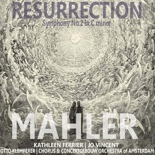 Symphony No. 2 in C Minor - "Resurrection": IV. 'Urlicht' - Sehr feierlich, aber Schlicht, V. Im tempo des Scherzo - Langsam - Maestoso - Allegro energico - Langsam