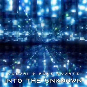 ดาวน์โหลดและฟังเพลง Into The Unknown (feat. Rose Quartz) พร้อมเนื้อเพลงจาก Lusumi
