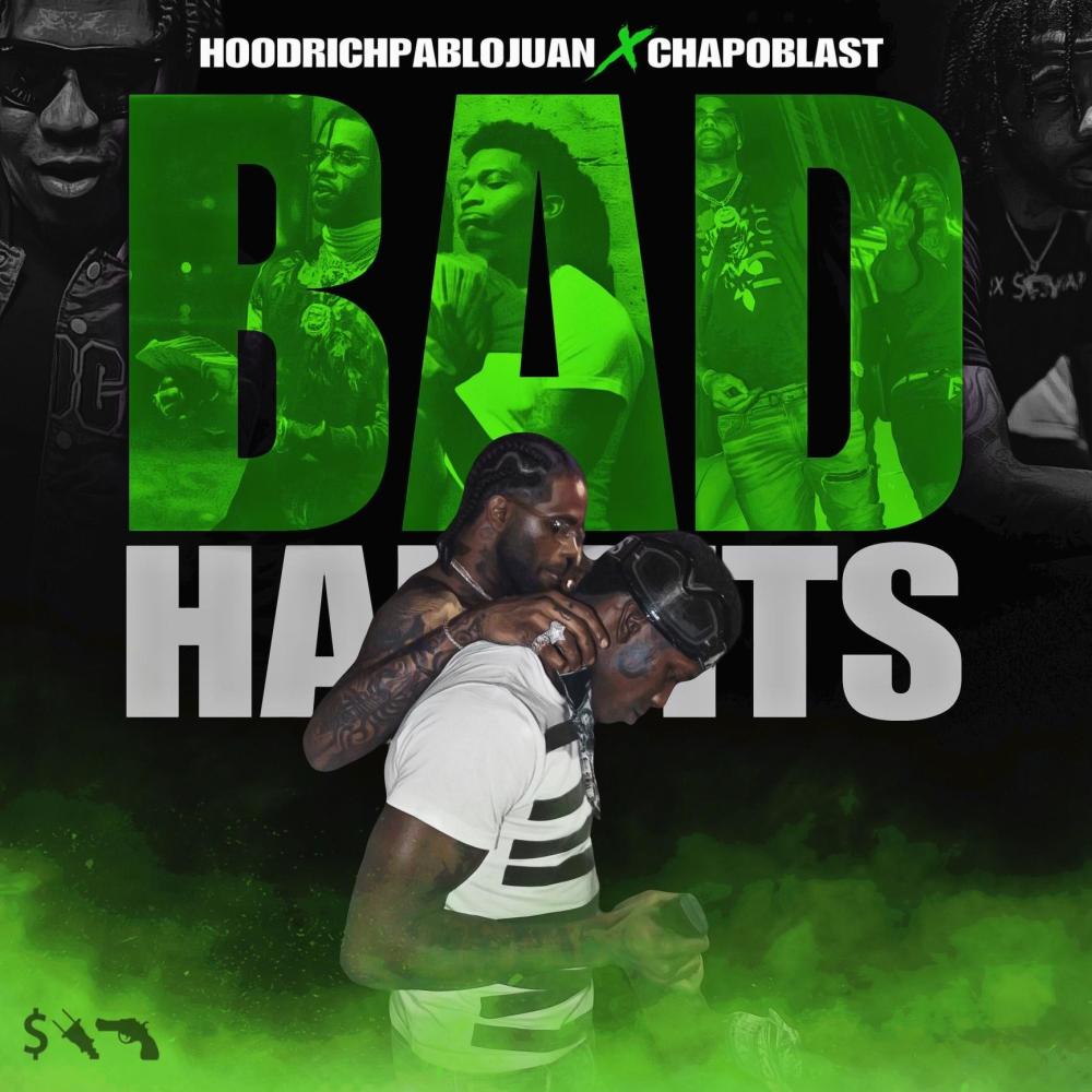Bad Habits (feat. HoodRich Pablo Juan) (Explicit)