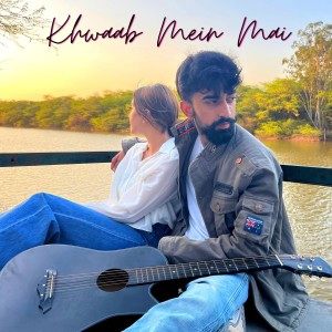 Album Khwaab Mein Mai oleh Ezik