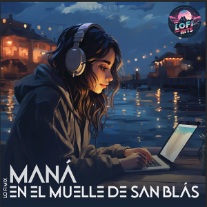 Lofi Hits的專輯En El Muelle De San Blas (LoFi Version)