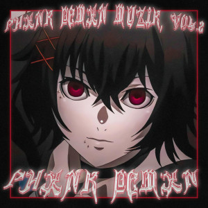 Album PHXNK DEMXN Muzik, Vol. 2 from 