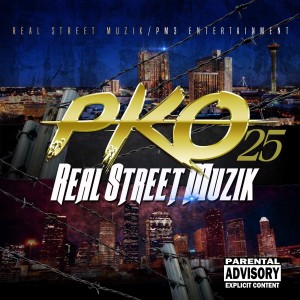 P.K.O.的專輯Real Street Muzik (Explicit)