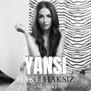 Listen to Haklı Haksız (Akustik) song with lyrics from Yansi