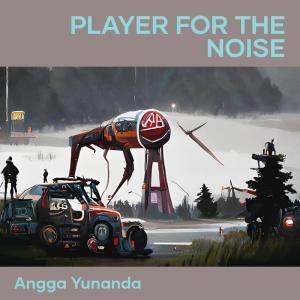 Album Player for the Noise from Angga Yunanda