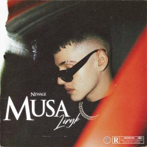 NEWAGE的专辑Musa (Explicit)