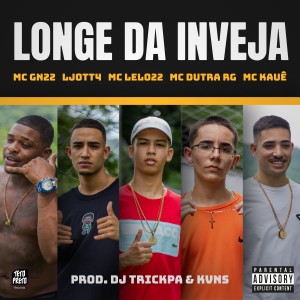 DJ TRICKPA的專輯Longe da Inveja (Explicit)