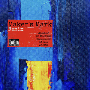Album Maker's Mark (Remix) [Explicit] from Lee Si Hwan