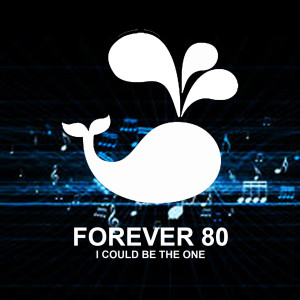 收聽Forever 80的I Could Be The One (Extended Mix)歌詞歌曲