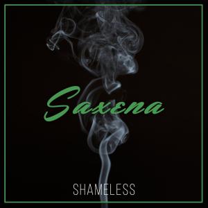 Album Shameless oleh Saxena