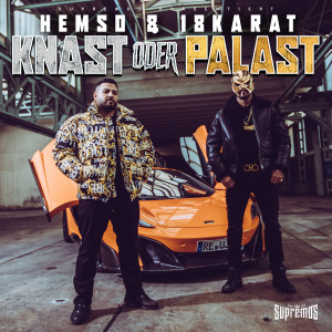 收聽Hemso的Knast oder Palast (feat. 18 Karat) (Explicit)歌詞歌曲
