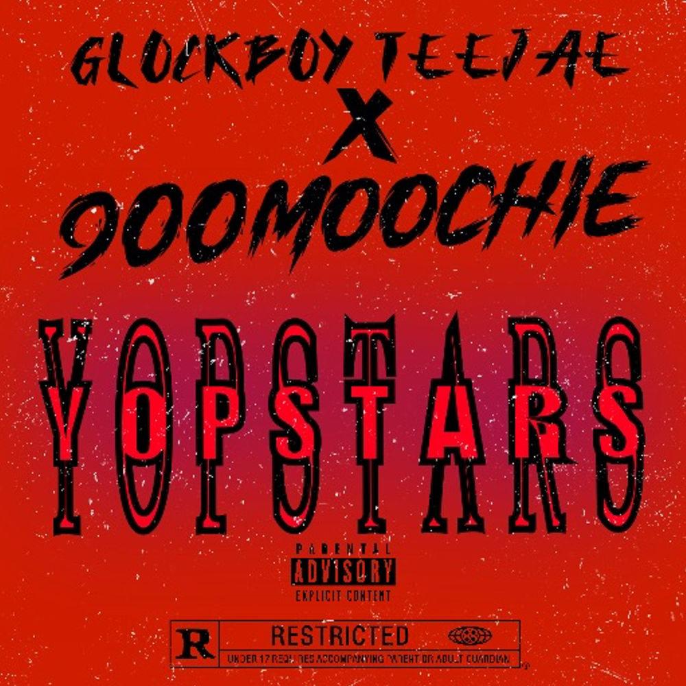 YOPSTARS (feat. Glockboyz Teejaee) (Explicit)