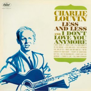 收聽Charlie Louvin的I Don't Love You Anymore歌詞歌曲