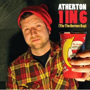 ดาวน์โหลดและฟังเพลง 1 in 6 (The Tim Hortons Rap) พร้อมเนื้อเพลงจาก Atherton