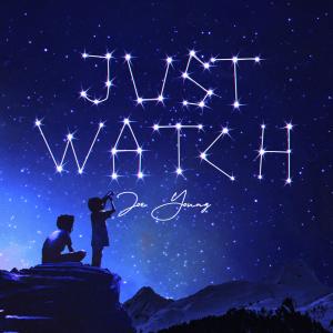 Joe Young的專輯Just Watch (Radio Edit)