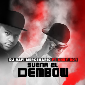 Album Suena el Dembow (Explicit) from DJ Rafi Mercenario