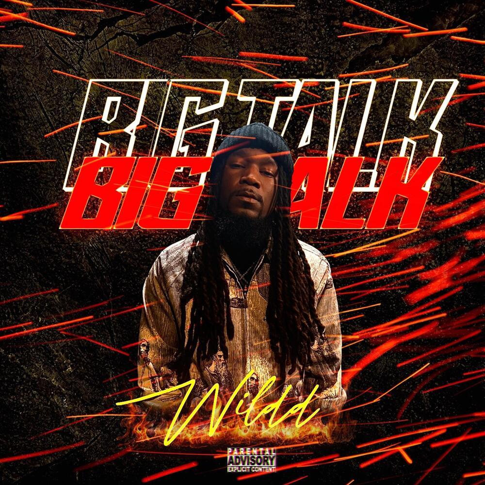 BIG TALK (Explicit)