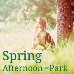 Album Spring Afternoons in the Park oleh Various