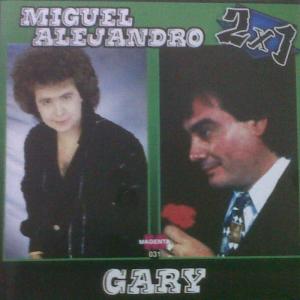 Gary的專輯Miguel Alejandro 2x1 Gary