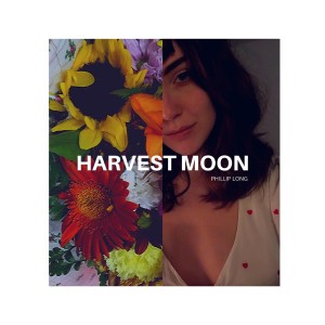 ดาวน์โหลดและฟังเพลง Harvest Moon พร้อมเนื้อเพลงจาก Phillip Long