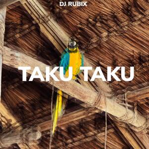 DJ Rubix的專輯TAKU TAKU