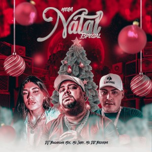 Listen to Mega Natal Especial (Explicit) song with lyrics from Dj Buchecha Mix