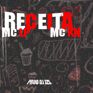 Listen to RECEITA (Explicit) song with lyrics from MC KN