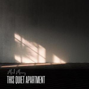 Album this quiet apartment oleh Mind Mining