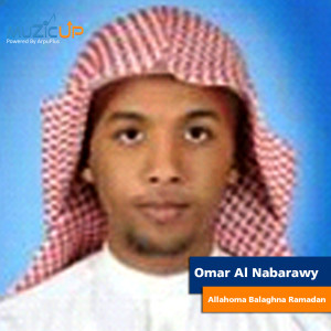 Dengarkan Allahoma Balaghna Ramadan lagu dari Omar Al Nabarawy dengan lirik