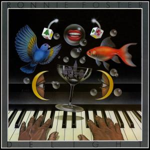 收聽Ronnie Foster的Delight歌詞歌曲