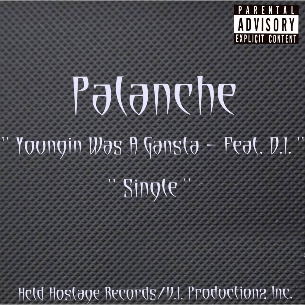Youngin' Was A Gansta (feat. D.I. The Dillaboy) (Explicit)