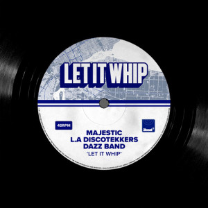 ดาวน์โหลดและฟังเพลง Let It Whip พร้อมเนื้อเพลงจาก Majestic