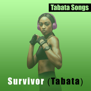 Listen to Survivor (Tabata) song with lyrics from Tabata Songs