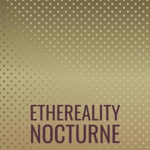 Ethereality Nocturne dari Various