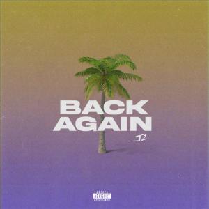 收聽J 2的Back Again (Explicit)歌詞歌曲