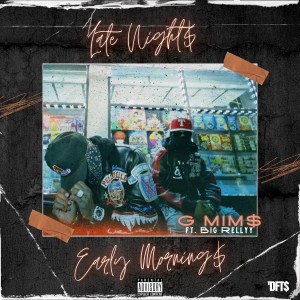 收聽G MiMs的Late Night$, Early Morning$ (Explicit)歌詞歌曲