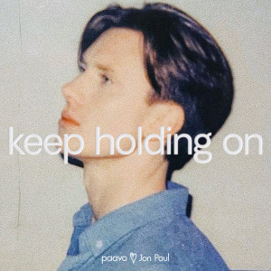 Album Keep Holding On from PAAVO