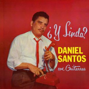 ดาวน์โหลดและฟังเพลง Linda พร้อมเนื้อเพลงจาก Daniel Santos