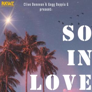 ดาวน์โหลดและฟังเพลง So In Love (feat. Gogg Doppia G) พร้อมเนื้อเพลงจาก Clive Donovan