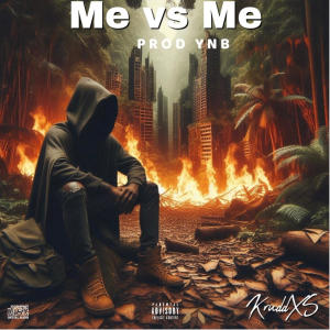 收聽YNBKruddXs的Me VS Me (Explicit)歌詞歌曲