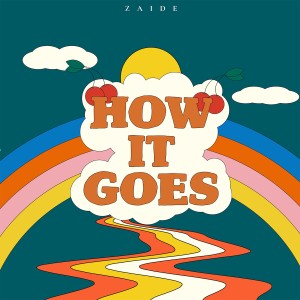 收聽Zaide的How It Goes歌詞歌曲